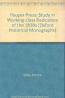 Pauper Press Study in Workingclass Radicalism of the 1830s