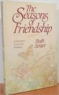 The Seasons of Friendship  A Search for Intimacy