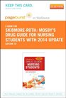Mosby's Drug Guide for Nursing Students with 2014 Update  Pageburst EBook on Vitalsource  10e