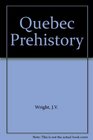 Quebec Prehistory