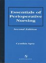 Essentials of Perioperative Nursing Second Edition