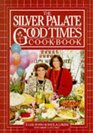 The Silver Palate Good Times Cookbook