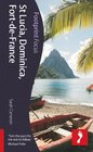 St Lucia Dominica FortdeFrance Footprint Focus Guide
