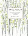 True Nature An Illustrated Journal of Four Seasons in Solitude Expanded Edition