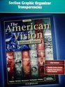 The American Vision Modern Times Section Graphic Organizer Transparencies