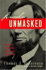 Lincoln Unmasked What You're Not Supposed to Know About Dishonest Abe