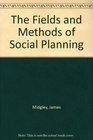 The Fields and Methods of Social Planning