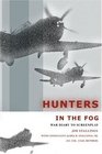 Hunters In The Fog War Diary to Screenplay