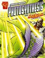 Understanding Photosynthesis with Max Axiom, Super Scientist (Graphic Science (Graphic Novels))