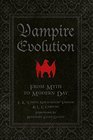 Vampire Evolution From Myth to Modern Day