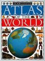 Eyewitness Atlas of the World (Revised)