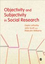 Objectivity and Subjectivity in Social Research