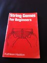 String Games for Beginners