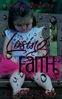 Losing Faith Based on a true story of what it takes to save a child