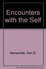 Encounters with the Self