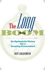 The Long Baby Boom An Optimistic Vision for a Graying Generation
