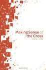 Making Sense of the Cross