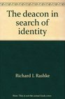 The deacon in search of identity