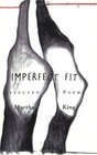 Imperfect Fit Selected Poems