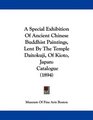 A Special Exhibition Of Ancient Chinese Buddhist Paintings Lent By The Temple Daitokuji Of Kioto Japan Catalogue