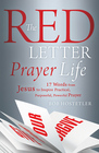 Red Letter Prayer Life  17 Words from Jesus to Inspire Practical Purposeful Powerful Prayer