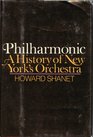 Philharmonic A history of New York's orchestra