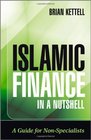 Islamic Finance in a Nutshell A Guide for NonSpecialists