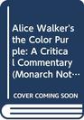 Alice Walker's the Color Purple A Critical Commentary