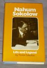 Nahum Sokolow Life and legend