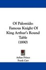 Of Palomide Famous Knight Of King Arthur's Round Table