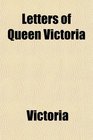 Letters of Queen Victoria