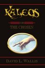 Kaleos or The Chosen