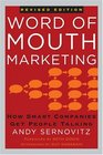 Word of Mouth Marketing How Smart Companies Get People Talking Revised Edition