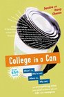 College in a Can  What's in Who's out Where to Why not and everything else you need to know about life on campus