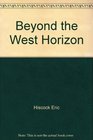 Beyond the West Horizon