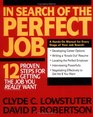 In Search Of  the Perfect Job