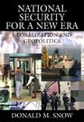 National Security for a New Era  Globalization and Geopolitics
