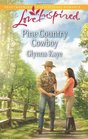Pine Country Cowboy (Canyon Springs, Bk 6) (Love Inspired, No 845)