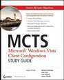 MCTS Microsoft Windows Vista Client Configuration Study Guide Exam 70620