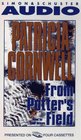 From Potter's Field  (Kay Scarpetta, Bk 6) (Audio Cassette) (Abridged)