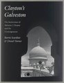 Clayton's Galveston The Architecture of Nicholas J Clayton and His Contemporaries