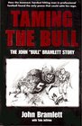 Taming the Bull