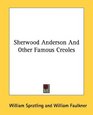 Sherwood Anderson And Other Famous Creoles