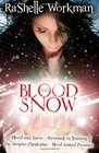 Blood and Snow volumes 14 Blood and Snow Revenant in Training The Vampire Christopher Blood Soaked Promises
