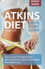 Atkins Diet Quickstart Guide How To Start The Atkins Diet With These Easy Atkins Diet Recipes For Weight Loss