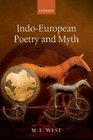 IndoEuropean Poetry and Myth