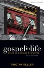 Gospel in Life Study Guide Grace Changes Everything