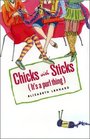 It's a Purl Thing: Chicks with Sticks (Unabridged)