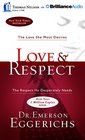 Love  Respect The Love She Most Desires The Respect He Desperately Needs