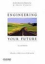 Engineering Your Future A Student's Guide